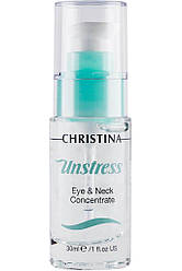 Unstress Eye and Neck concetrate - Анстресс Концентрат для шкіри навколо очей і шиї, 30 мл Christina