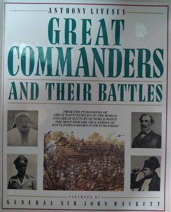 Great Commanders and Their Battles. Anthony Livesey, фото 2