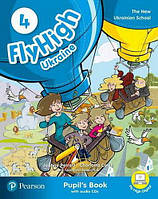 Fly High 4 UKRAINE Pupil's Book / Учебник по английскому языку - Новое издание