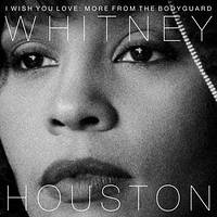 Whitney Houston - I Wish You Love: more from the bodygard (Vinyl)