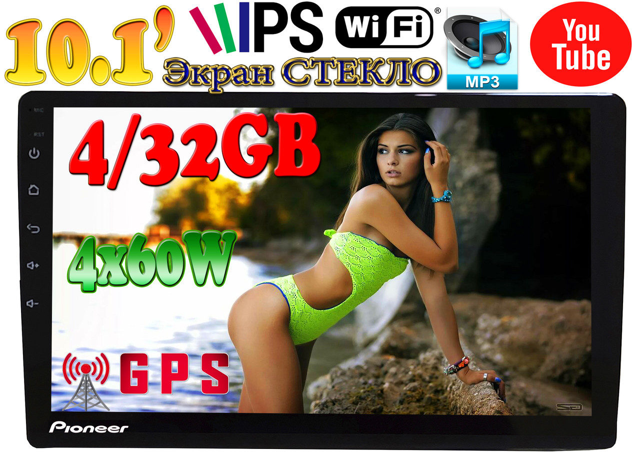 ТОП автомагнітола Pioneer 1084 PRO,4/32 GB екран 10.1', GPS, Android11, 2DIN, 2DIN, 2USB,WIFI, FM, BT КОРЕЯ!
