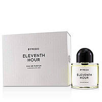 Оригинал Byredo Eleventh Hour 100 мл ( Буредо Одиннадцатый час ) парфюмированная вода