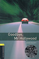 Книга для читання Bookworms 1: Goodbye Mr Hollywood with Audio CD