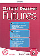 Книга для вчителя Oxford Discover Futures 2: Teacher's Pack