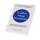 Книга The Coffee Shop Manifesto - Yumi Choi, фото 2
