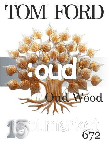 Парфумерна олія (672) версія аромату Oud Wood Tom Ford — 15 мл композит у ролоні