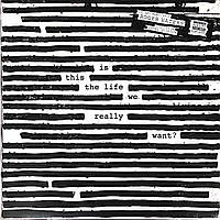 Виниловая пластинка Roger Waters Is This The Life We Really Want? (88985 43649 1)