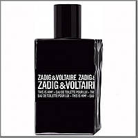 Zadig & Voltaire This is Him туалетна вода 100 ml. (Тестер Задиг і Вольтер Зіс іс Хім)