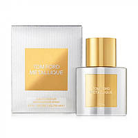 Парфумерна вода Tom Ford Metallique 50ml (Euro)