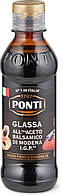 Бальзамічний соус карамелізований Ponti Glassa, 250 мл, Італія