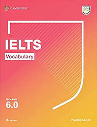 IELTS Vocabulary up to Band 6.0 with answers and audio