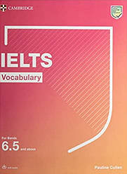 IELTS Vocabulary up to Band 6.5 and above with answers and audio