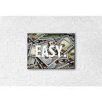 Картина на холсте Easy Money 50x65см SKL89-312135