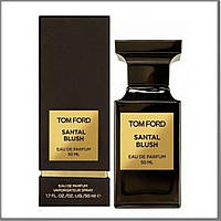 Tom Ford Santal Blush парфюмированная вода 50 ml. (Том Форд Сантал Блаш)