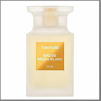 Tom Ford Eau de Soleil Blanc туалетная вода 100 ml. (Тестер Том Форд Еау де Солей Бланк)