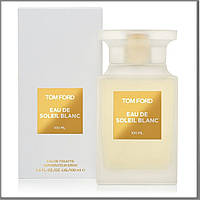 Tom Ford Eau de Soleil Blanc туалетная вода 100 ml. (Том Форд Еау де Солей Бланк)