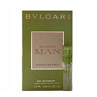 Мужская парфюмированная вода Bvlgari Man Wood Neroli 1,5ml пробник оригинал, свежие древесно цитрусовые духи