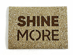 Нашивка SHine More/Сяй яскравіше 70х50 мм золото, фото 2