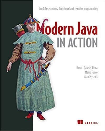 Modern Java in Action: Lambdas, streams, functional and reactive programming, Raoul-Gabriel Urma, Mario Fusco