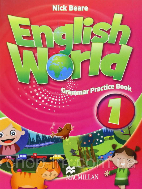 Граматика English World 1 Grammar Practice Book (автор: Nick Beare) Macmillan