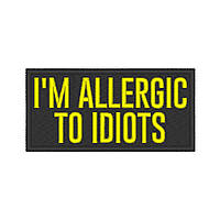 Вышитый шеврон "I'm allergic to idiots" на липучке (черно желтый)