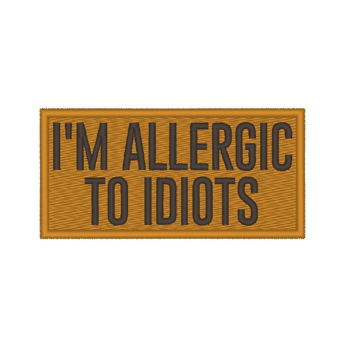 Патч на липучці I'm allergic to idiots коричневий