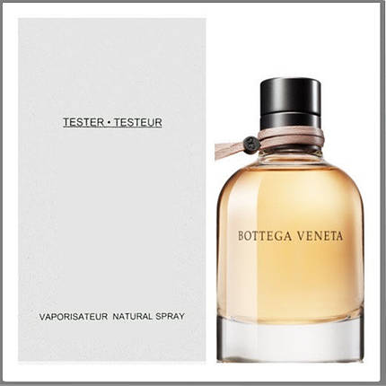Bottega Veneta Eau de Parfum парфумована вода 75 ml. (Тестер Ботега Венета Еау де Парфуми), фото 1