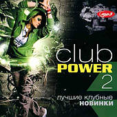 Club Power — Найкращі клубні новинки [CD/mp3]