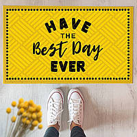 Коврик придверный с принтом и надписью "Have the best day ever"