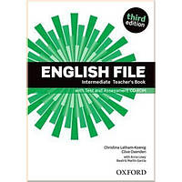 English File third edition Intermediate: Teacher's Book with Test and Assessment CD-ROM