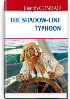 Книга The Shadow-Line; Typhoon Предел тени; Тайфун Джозеф Конрад (На английском)