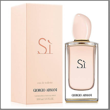 Giorgio Armani Si Eau de Toilette туалетна вода 100 ml. (Джорджио Армани Си Еау Де Туалете), фото 1
