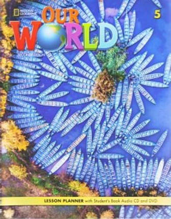 Our World 2nd Edition 5 Lesson Planner with Student's Book Audio CD and DVD, фото 1
