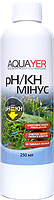 AQUAYER pH/KH минус 250мл