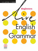 Live English Grammar Beginners student's Book (Mitchell) Підручник