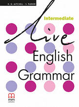 Live English Grammar Intermediate student's Book (Mitchell) Підручник ISBN: 9789603794295