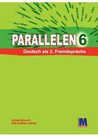 Parallelen 6. Arbeitsbuch - Робочий зошит для 6-го класу (2-й рік навчання, 2-га іноземна мова)