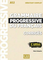 Grammaire Progressive du Français 2e Édition Débutant Complet Corrigés