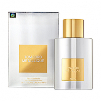 Парфюмована вода Tom Ford Metalilique 100ml (Euro)