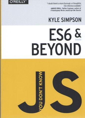 You Don't Know JS: ES6 & Beyond. Kyle Simpson