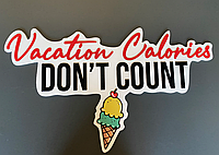 Напис логотип , вивіска Vacation Calories don't count Manific Decor Матеріал із пластику та фанери 60х35 см