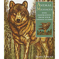 Оракул Послания Животных - Animal Messages. CICO Books