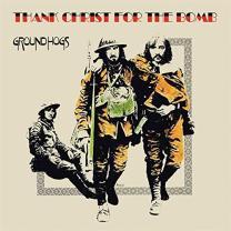 Вінілова платівка Groundhogs - Thank For Christ The Bomb 1970/2019 (Firelp507) Fire Records /EU Mint