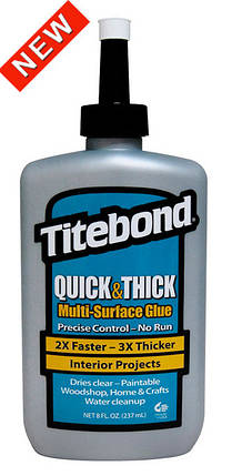 Клей Titebond Quick & Thick Multi-Surface Glue 237мл, фото 1