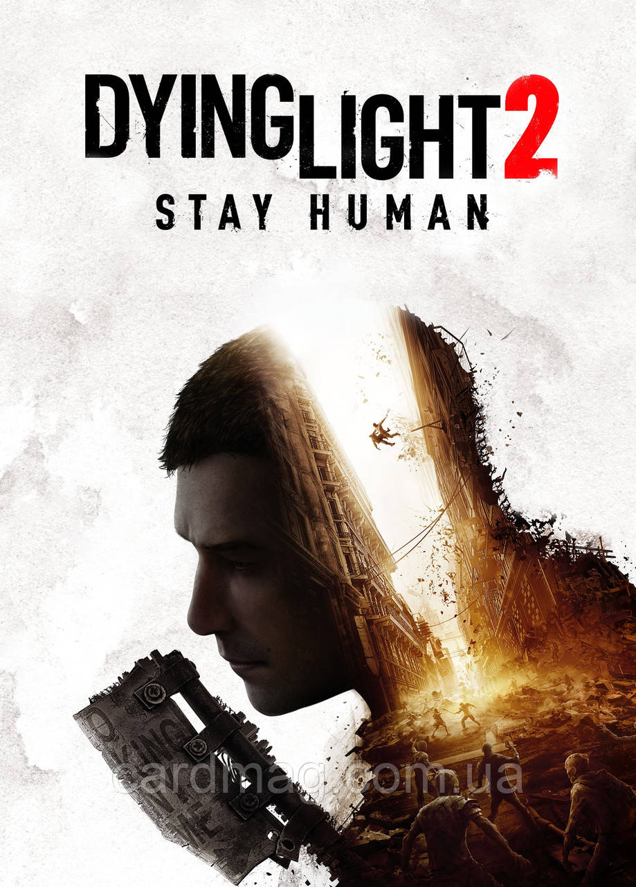Dying Light: 2 - Stay Human (Ключ Steam) для ПК
