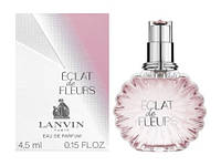 Lanvin Eclat de Fleurs 4,5 мл. Парфюмированная вода женская Ланвин Эклат Флер