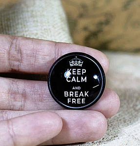 Значок Queen "Keep Calm & Break Free"