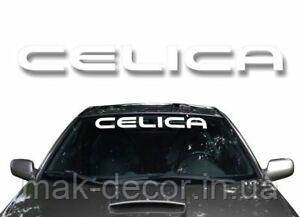 Вінілові наклейки на авто " CELICA на лобове скло  " 12х98 см