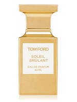 Духи унисекс Tom Ford Soleil Brulant (Том Форд Солейл Бриллиант) Парфюмированная вода 100 ml/мл