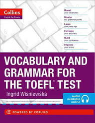 Collins English for the TOEFL Test - Vocabulary and Grammar for the TOEFL Test